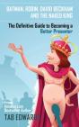 Batman, Robin, David Beckham, And The Naked King - Preview