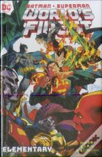 Batman/Superman: World'S Finest Vol. 3: Elementary