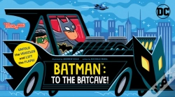 Capa do artigo Batman: To The Batcave! (An Abrams Extend-A-Book)