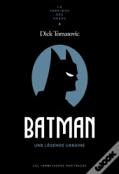 Batman : Une Légende Urbaine