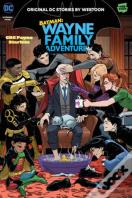 Batman: Wayne Family Adventures Volume Five
