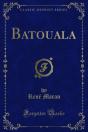 Batouala - Preview