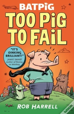 Capa do artigo Batpig: Too Pig To Fail