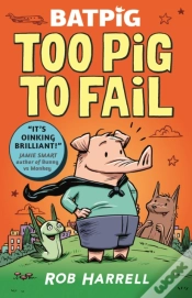 Capa do artigo Batpig: Too Pig To Fail