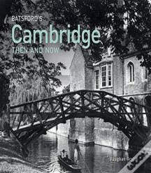 Batsford'S Cambridge Then And Now