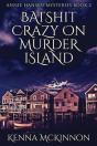 Batshit Crazy On Murder Island - Preview