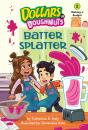 Batter Splatter (Dollars To Doughnuts Book 2) - Preview