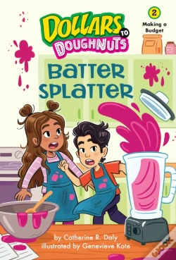 Capa do artigo Batter Splatter (Dollars To Doughnuts Book 2)