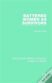 Battered Women As Survivors
