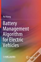 Battery Management Algorithm For Electric Vehicles