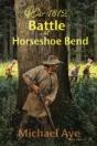 Battle At Horseshoe Bend - Preview