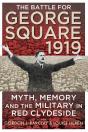 Battle For George Square 1919 - Preview
