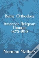 Battle For Orthodoxy
