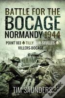 Battle For The Bocage, Normandy 1944