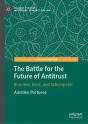 Battle For The Future Of Antitrust - Preview