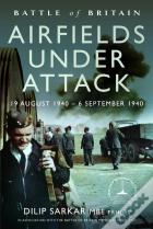Battle Of Britain Airfields Under Attack