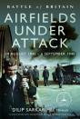Battle Of Britain Airfields Under Attack - Preview