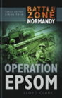 Battle Zone Normandy: Operation Epsom - Preview