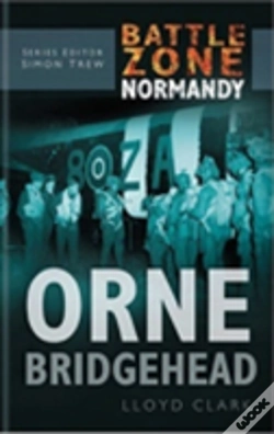 Capa do artigo Battle Zone Normandy: Orne Bridgehead
