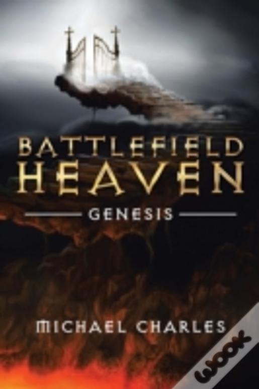 Battlefield Heaven: Genesis