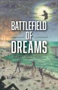 Battlefield Of Dreams