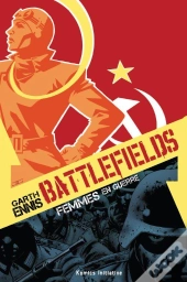 Battlefields : Femmes En Guerre