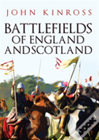 Battlefields Of England And Scotland