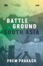Battleground South Asia - Preview