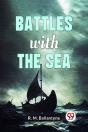 Battles With The Sea - Preview