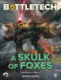 Battletech: A Skulk Of Foxes - Preview