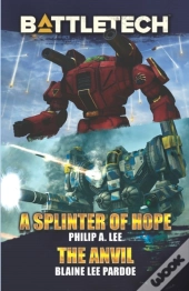 Battletech: A Splinter Of Hope-The Anvil
