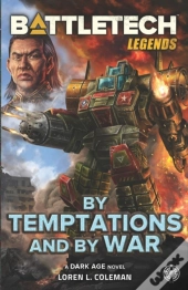 Battletech Legends: By Temptations And B