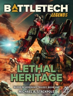 Capa do artigo Battletech Legends: Lethal Heritage (Blood Of Kerensky Trilogy, Book One)
