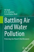 Battling Air And Water Pollution