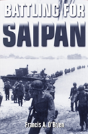 Battling For Saipan - Preview