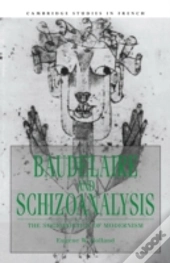 Baudelaire And Schizoanalysis
