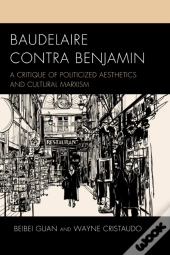 Baudelaire Contra Benjamin