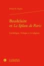 Baudelaire Et Le Spleen De Paris ; L'Esthétique, L'Éthique Et Le Religieux - Preview