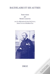 Baudelaire Et Ses Autres