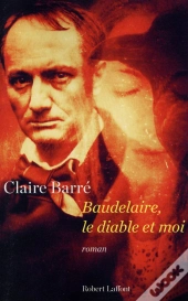 Baudelaire, Le Diable Et Moi
