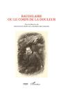 Baudelaire Ou Le Corps De La Douleur - Preview