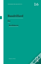 Baudrillard For Architects