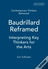 Baudrillard Reframed