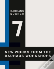 Capa do artigo Bauhausbücher 7 - New Works from the Bauhaus Workshops