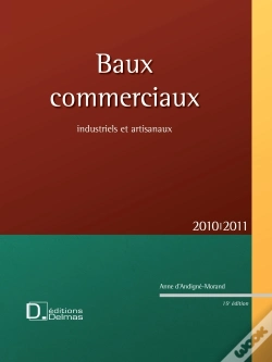 Capa do artigo Baux Commerciaux ; Industriels Et Artisanaux (Édition 2010/2011)
