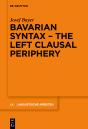 Bavarian Syntax  The Left Clausal Periphery - Preview