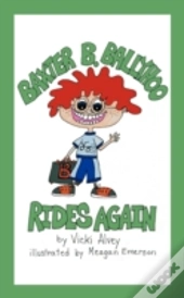 Baxter B. Ballyhoo Rides Again