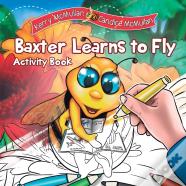 Baxter Learns To Fly - Activity Book