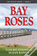 Bay Roses