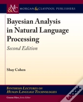 Bayesian Analysis In Natural Language Processing